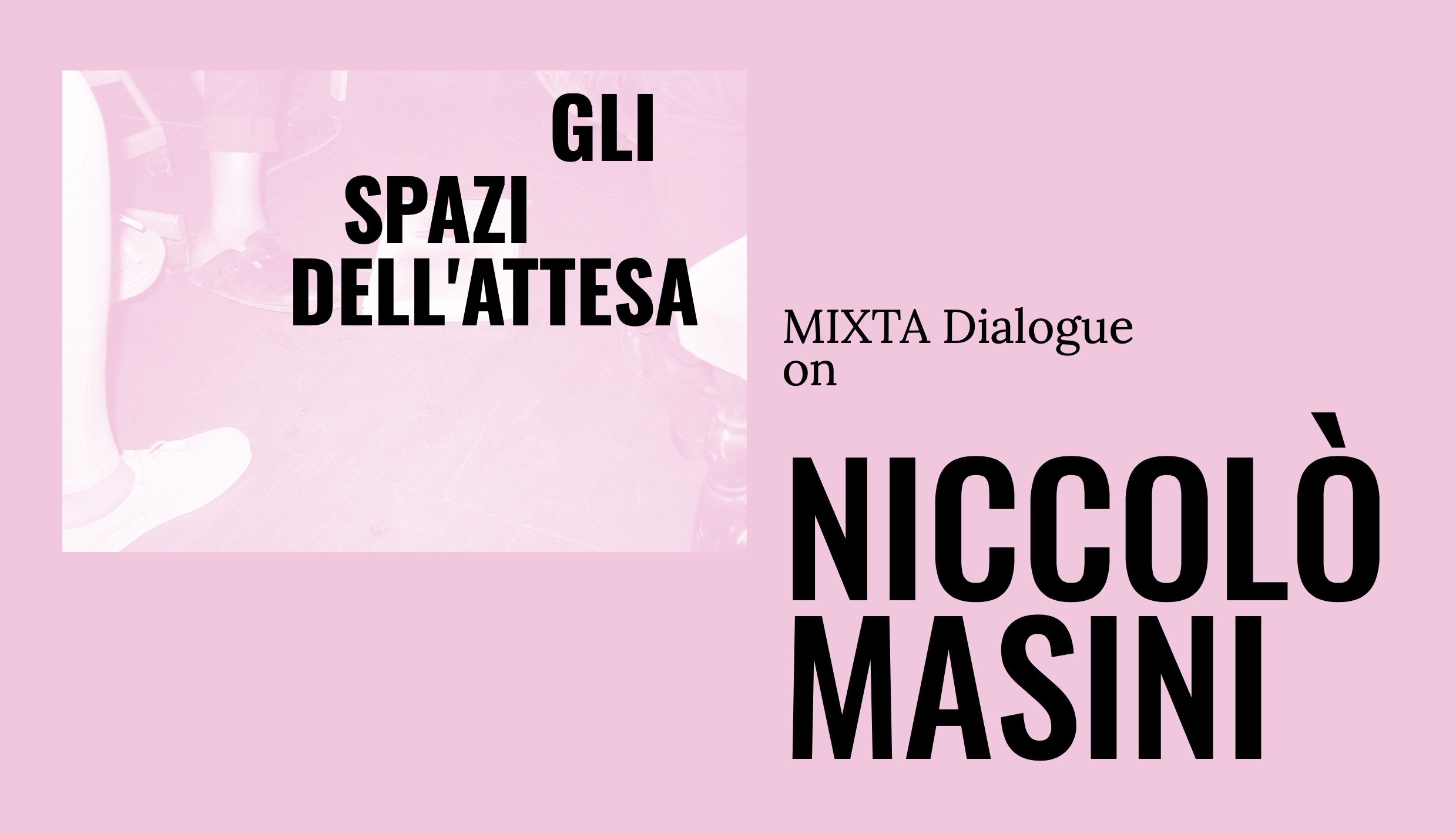Niccolò Masini Studiovisit MIXTA