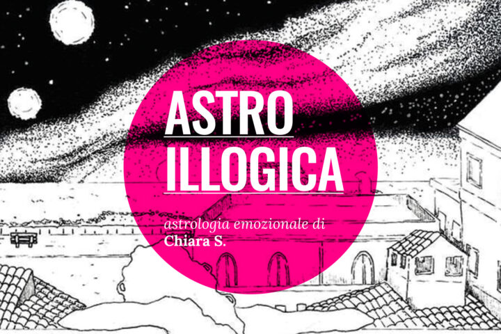 ASTRO-ILLOGICA | S-radicare - La stagione del Toro