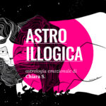 ASTRO-ILLOGICA | Diritto alla vita – La stagione del Leone